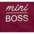 Μπλούζα Mini Boss Μπορντώ